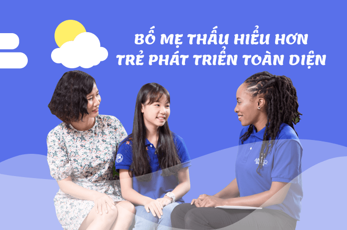 Bố mẹ thấu hiểu hơn, trẻ phát triển toàn diện