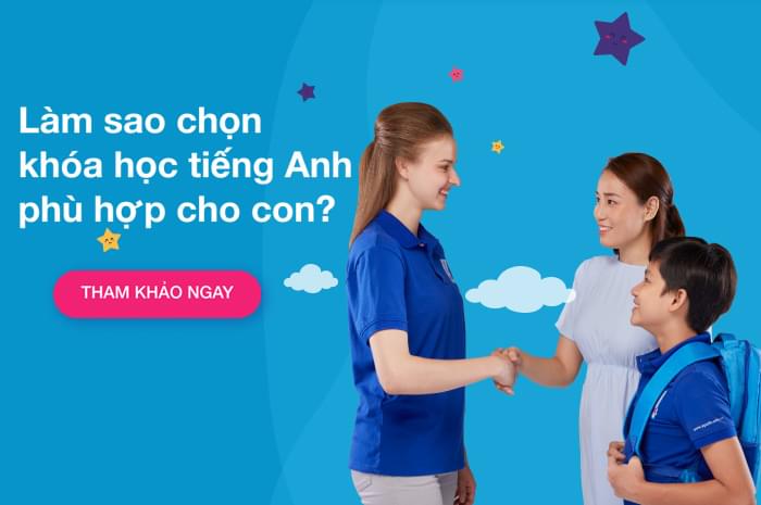 Làm sao chọn khóa học tiếng Anh phù hợp cho con?