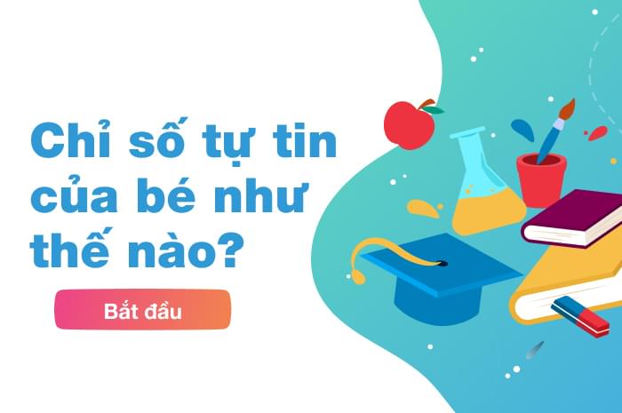 Chỉ số tự tin của bé như thế nào?