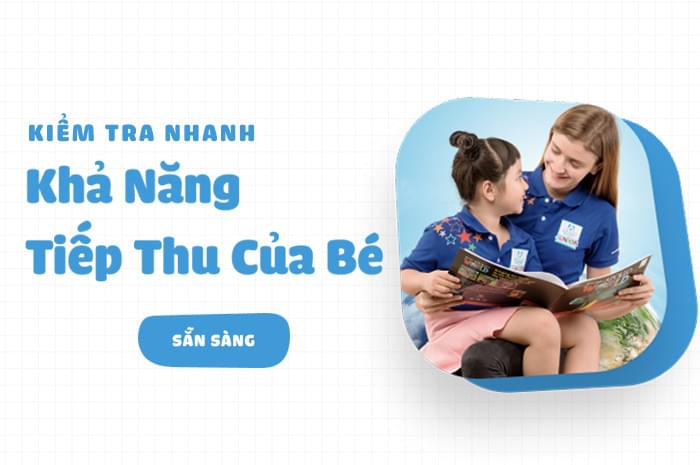 Kiểm tra nhanh khả năng tiếp thu của bé