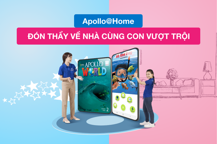 Apollo@Home MANG THẦY VỀ NHÀ CÙNG CON VƯỢT TRỘI