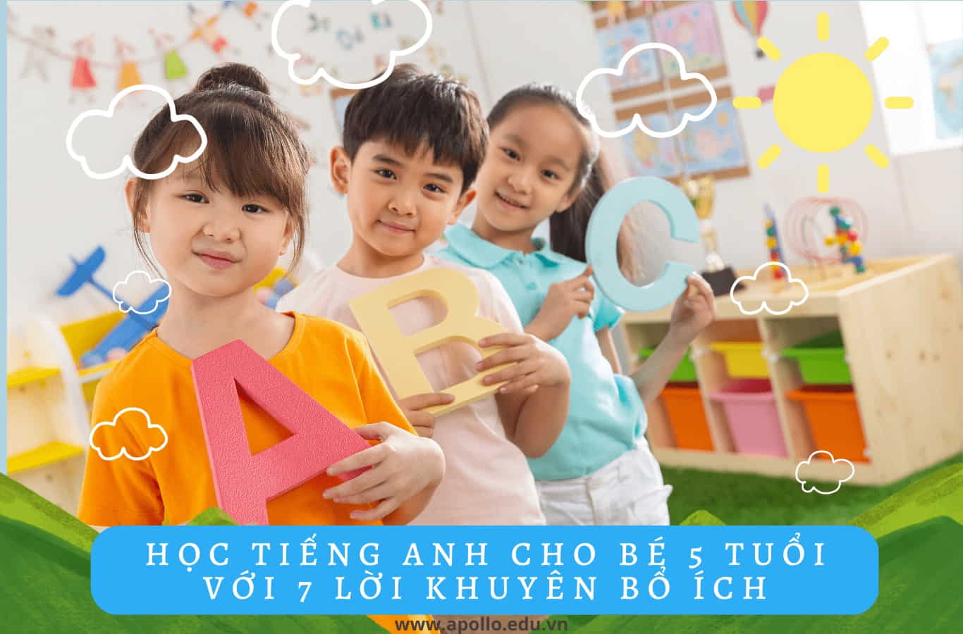 5 CÁCH HỌC TIẾNG ANH CHO BÉ 5 TUỔI HIỆU QUẢ - APOLLO ENGLISH