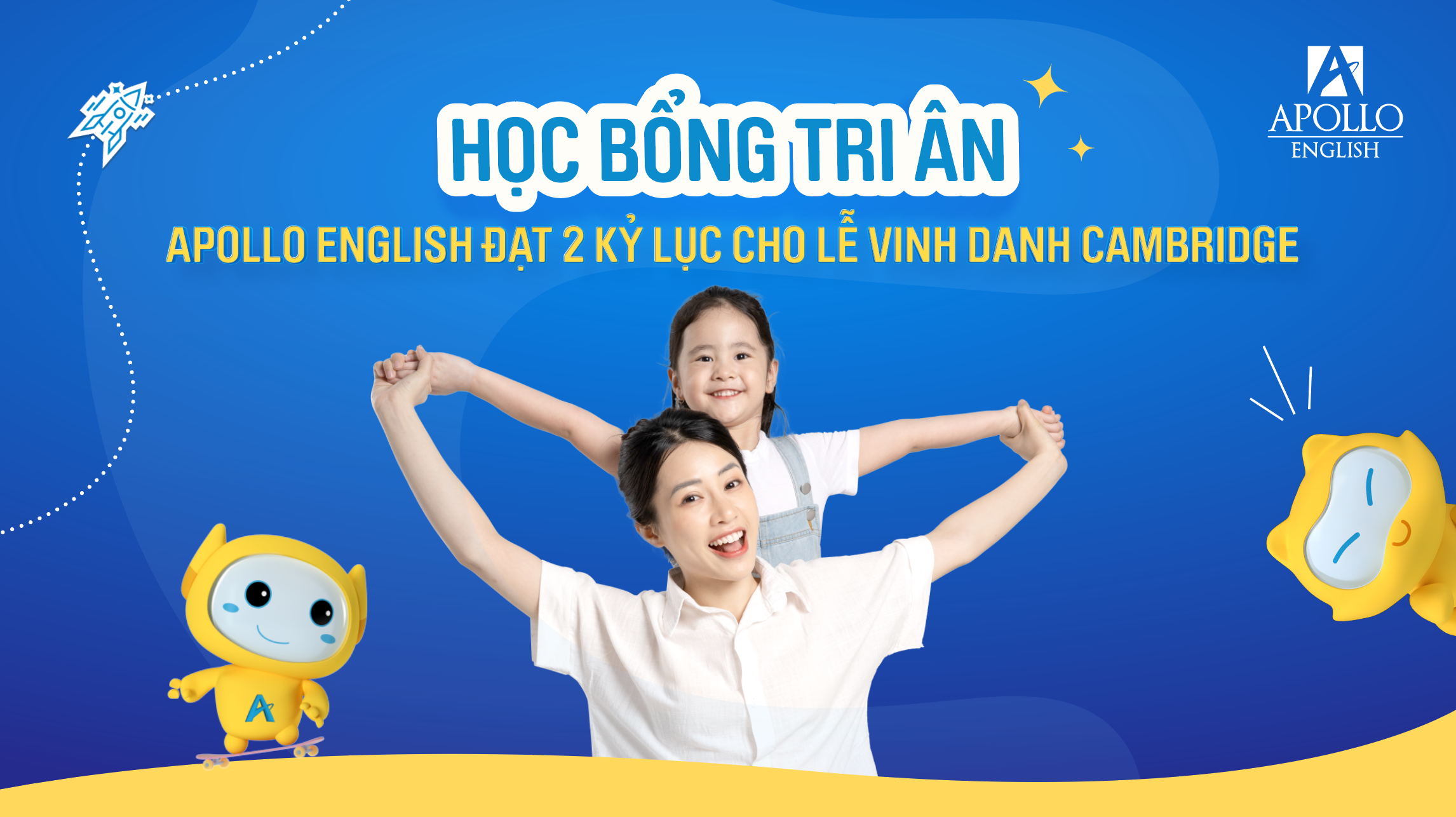 Chương trình Khuyến mãi - Học bổng Tri ân nhân dịp Apollo English đạt 2 kỷ lục cho lễ vinh danh Cambridge