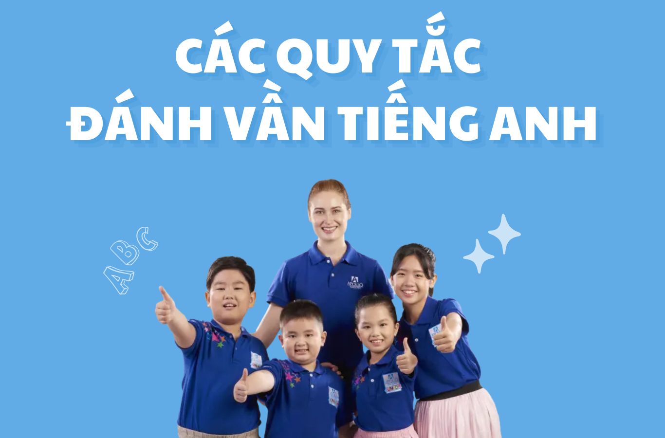 Hướng dẫn đánh vần tiếng Anh: Các quy tắc cơ bản và mẹo dễ nhớ