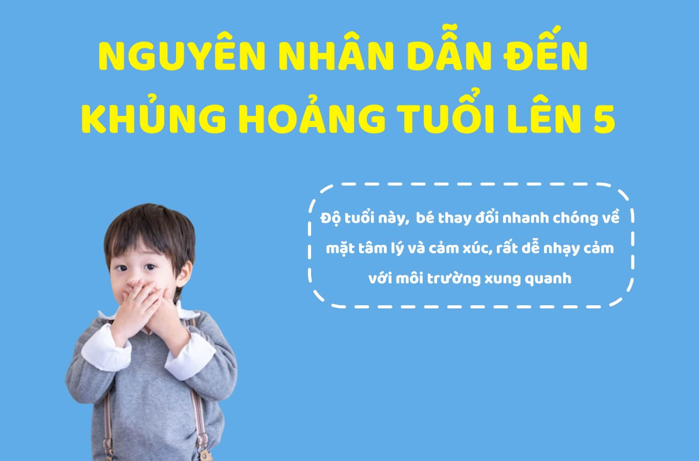 Bé lên 5 dễ thay đổi về mặt tâm lý và cảm xúc