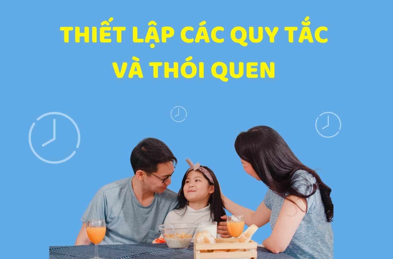 Thiết lập các thói quen tốt cho bé