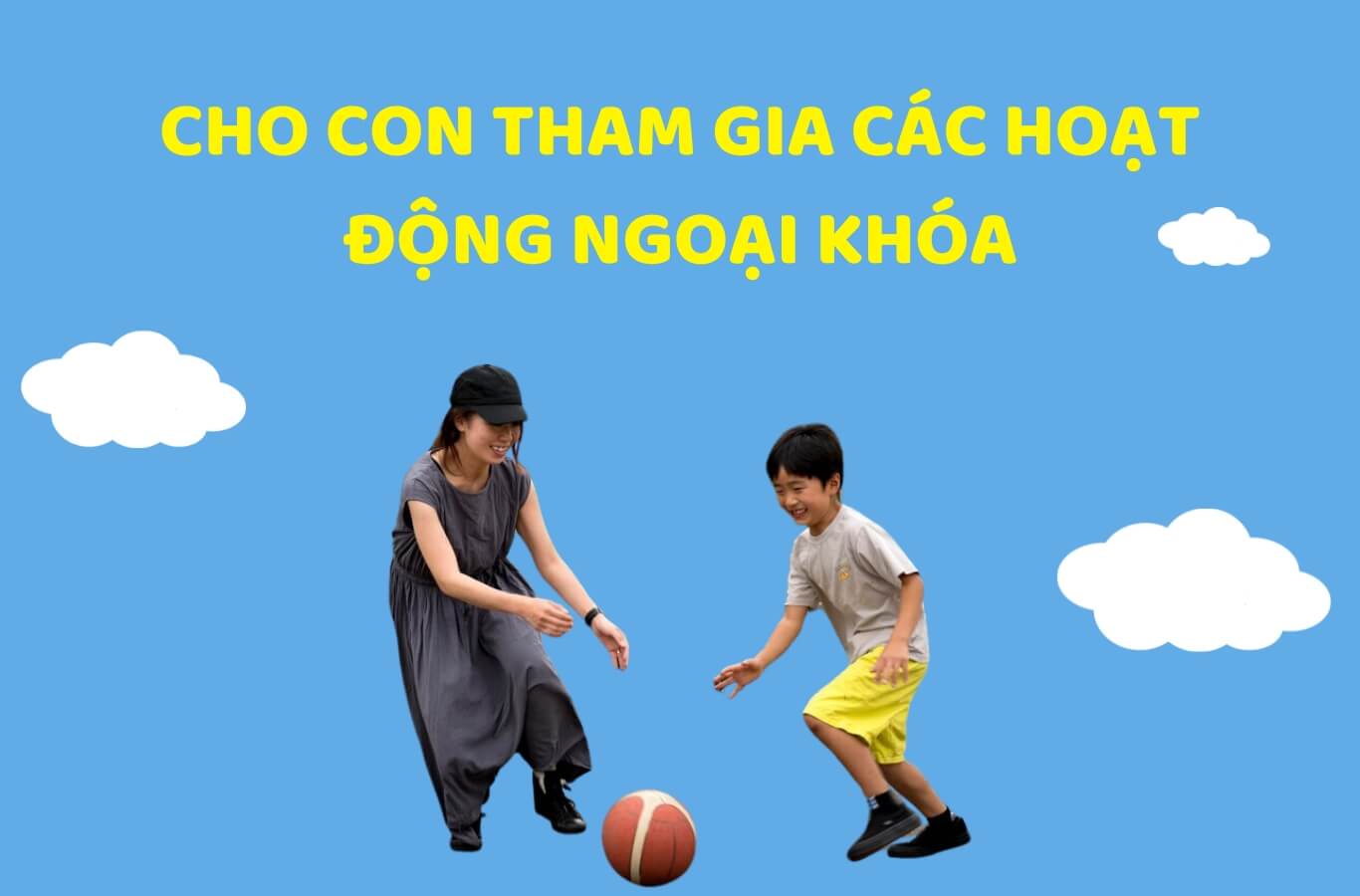 Cho trẻ tham gia các hoạt động ngoại khóa tăng cường sức khỏe